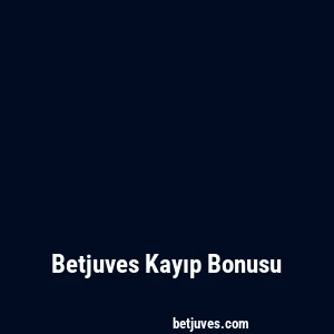 Betjuves Kayıp Bonusu